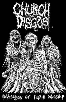 Church Of Disgust : Invocation of Putrid Worship